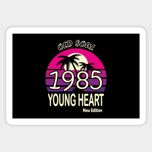 1985 Birthday Gift Old Soul Young Heart Sticker